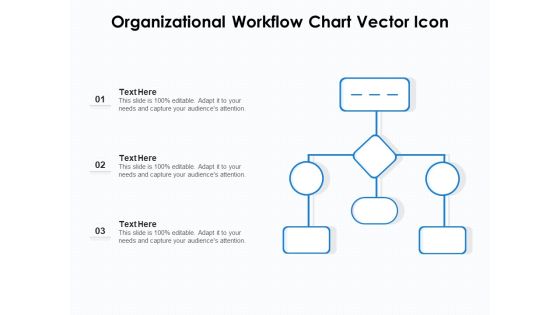 Organizational Workflow Chart Vector Icon Ppt PowerPoint Presentation File Slides PDF Organizational Workflow Chart Vector Icon Ppt PowerPoint Presentation File Slides PDF