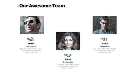 Our Awesome Team Ppt PowerPoint Presentation Files Our Awesome Team Ppt PowerPoint Presentation Files