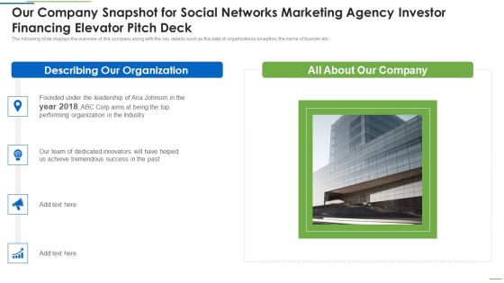Our Company Snapshot For Social Networks Marketing Agency Investor Financing Elevator Pitch Deck Sample PDF