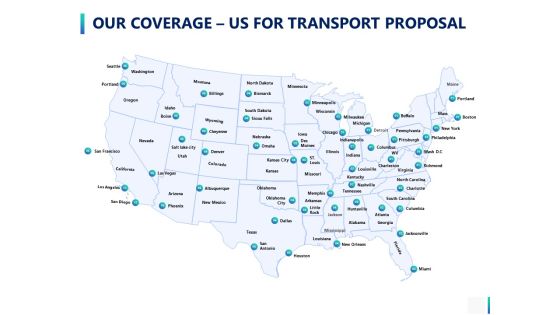 Our Coverage Us For Transport Proposal Ppt PowerPoint Presentation Show Rules Our Coverage Us For Transport Proposal Ppt PowerPoint Presentation Show Rules