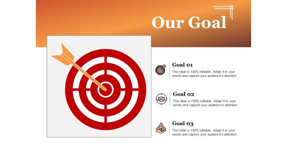 Our Goal Ppt PowerPoint Presentation Gallery Backgrounds Our Goal Ppt PowerPoint Presentation Gallery Backgrounds