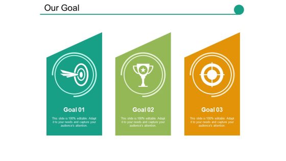 Our Goal Ppt PowerPoint Presentation Icon Background Images Ppt PowerPoint Presentation File Show Our Goal Ppt PowerPoint Presentation Icon Background Images Ppt PowerPoint Presentation File Show