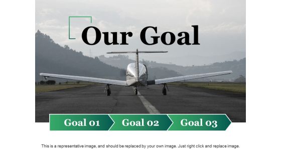 Our Goal Ppt PowerPoint Presentation Layouts Diagrams Our Goal Ppt PowerPoint Presentation Layouts Diagrams