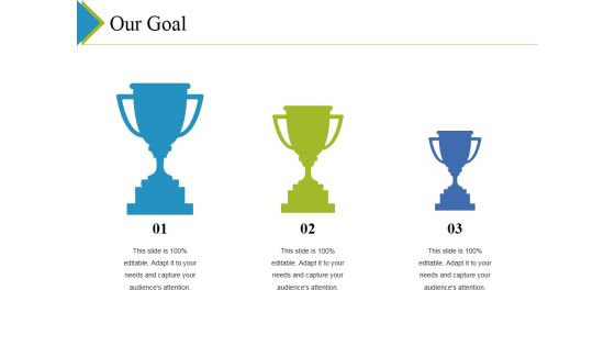 Our Goal Ppt PowerPoint Presentation Layouts Sample Our Goal Ppt PowerPoint Presentation Layouts Sample