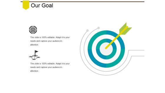 Our Goal Ppt PowerPoint Presentation Layouts Slideshow Our Goal Ppt PowerPoint Presentation Layouts Slideshow