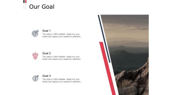 Our Goal Success Ppt PowerPoint Presentation Outline Portrait Our Goal Success Ppt PowerPoint Presentation Outline Portrait