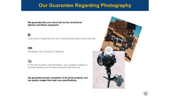 Our Guarantee Regarding Photography Ppt PowerPoint Presentation File Graphics Design Our Guarantee Regarding Photography Ppt PowerPoint Presentation File Graphics Design