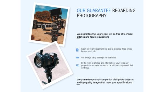 Our Guarantee Regarding Photography Ppt PowerPoint Presentation Ideas Shapes Our Guarantee Regarding Photography Ppt PowerPoint Presentation Ideas Shapes