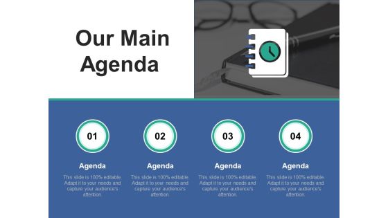 Our Main Agenda Ppt PowerPoint Presentation Slides Graphics Example Our Main Agenda Ppt PowerPoint Presentation Slides Graphics Example
