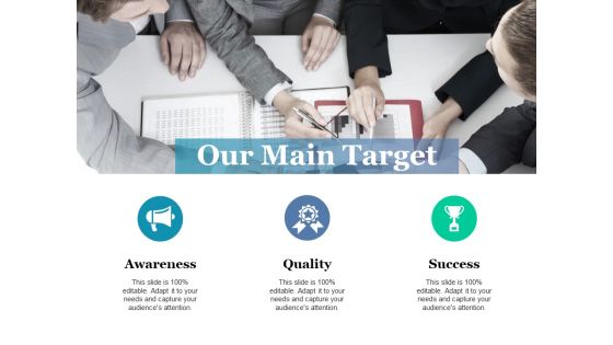 Our Main Target Ppt PowerPoint Presentation Portfolio Information Our Main Target Ppt PowerPoint Presentation Portfolio Information