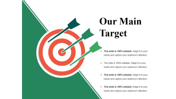 Our Main Target Ppt PowerPoint Presentation Slides Download Our Main Target Ppt PowerPoint Presentation Slides Download