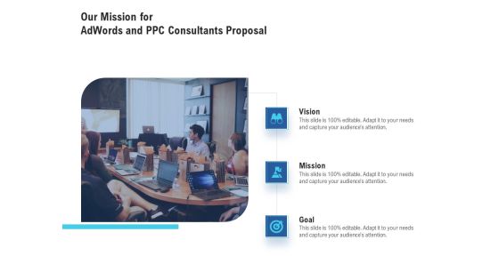 Our Mission For Adwords And PPC Consultants Proposal Download PDF Our Mission For Adwords And PPC Consultants Proposal Download PDF