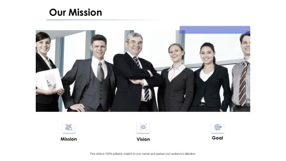 Our Mission Goal Ppt PowerPoint Presentation Inspiration Layout Ideas Our Mission Goal Ppt PowerPoint Presentation Inspiration Layout Ideas