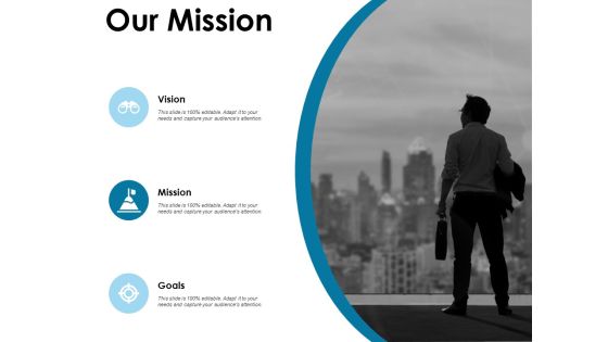 Our Mission Goal Ppt PowerPoint Presentation Summary Templates
