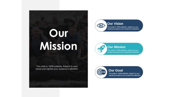 Our Mission Our Vision Our Goal Ppt PowerPoint Presentation Slides Our Mission Our Vision Our Goal Ppt PowerPoint Presentation Slides