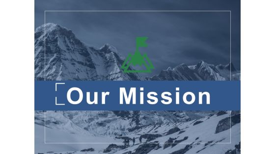 Our Mission Ppt PowerPoint Presentation Ideas Graphics Template