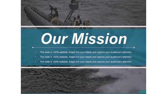 Our Mission Ppt PowerPoint Presentation Slides Our Mission Ppt PowerPoint Presentation Slides