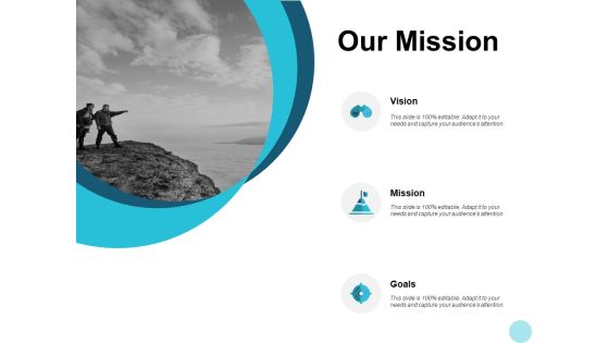 Our Mission Vision Goal Ppt PowerPoint Presentation Icon Background Designs Our Mission Vision Goal Ppt PowerPoint Presentation Icon Background Designs