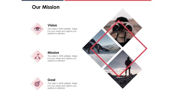 Our Mission Vision Goal Ppt PowerPoint Presentation Icon Design Templates Our Mission Vision Goal Ppt PowerPoint Presentation Icon Design Templates