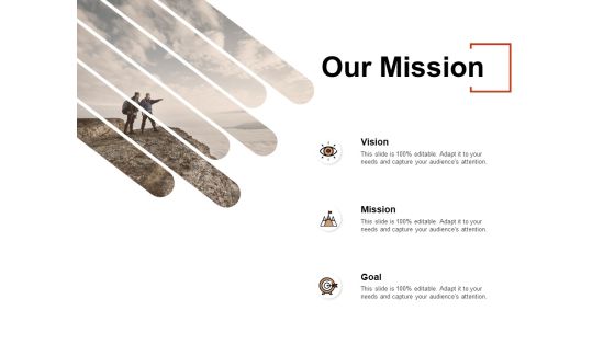 Our Mission Vision Goal Ppt PowerPoint Presentation Inspiration Format Our Mission Vision Goal Ppt PowerPoint Presentation Inspiration Format
