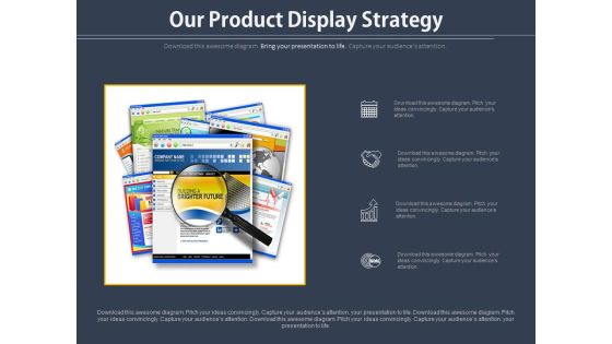 Our Product Display Strategy Ppt Slides Our Product Display Strategy Ppt Slides
