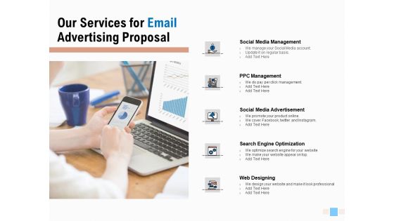 Our Services For Email Advertising Proposal Ppt Visual Aids Outline PDF Our Services For Email Advertising Proposal Ppt Visual Aids Outline PDF