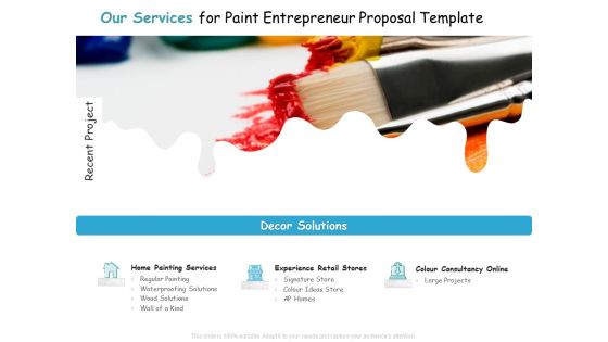 Our Services For Paint Entrepreneur Proposal Template Ppt Visual Aids Styles PDF Our Services For Paint Entrepreneur Proposal Template Ppt Visual Aids Styles PDF