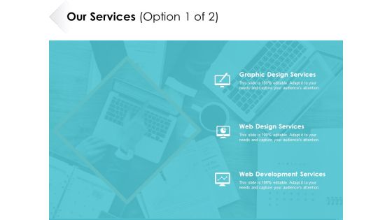 Our Services Option 1 Of 2 Ppt PowerPoint Presentation Styles Smartart Our Services Option 1 Of 2 Ppt PowerPoint Presentation Styles Smartart