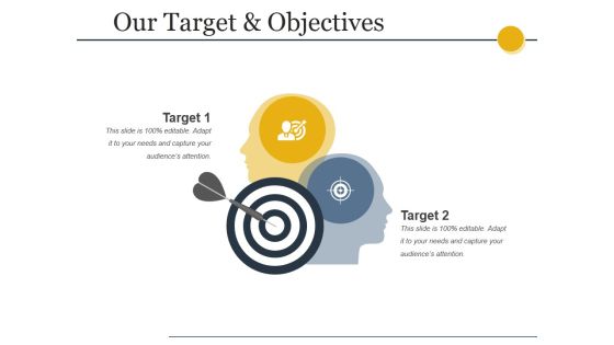 Our Target And Objectives Ppt PowerPoint Presentation Portfolio Graphics Our Target And Objectives Ppt PowerPoint Presentation Portfolio Graphics