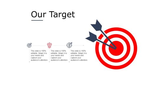 Our Target Arrow Planning Ppt PowerPoint Presentation File Designs Download Our Target Arrow Planning Ppt PowerPoint Presentation File Designs Download