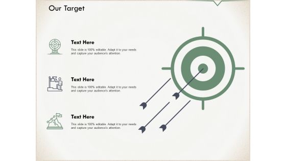 Our Target Arrows Ppt PowerPoint Presentation Inspiration Example Our Target Arrows Ppt PowerPoint Presentation Inspiration Example