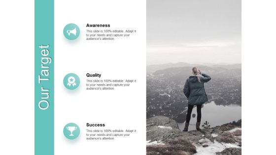 Our Target Awareness Quality Ppt PowerPoint Presentation Layouts Inspiration Our Target Awareness Quality Ppt PowerPoint Presentation Layouts Inspiration