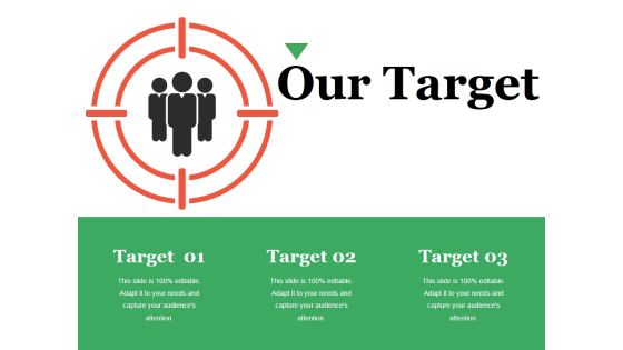 Our Target Ppt PowerPoint Presentation Background Images Our Target Ppt PowerPoint Presentation Background Images