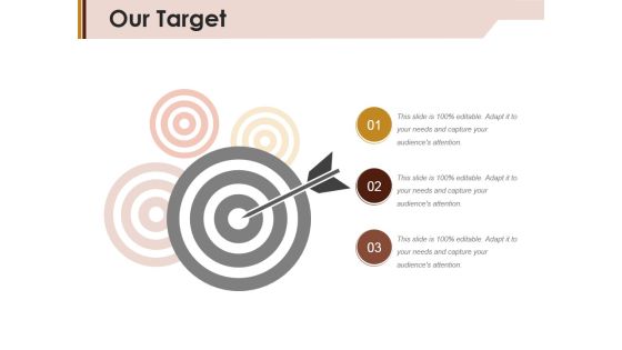 Our Target Ppt PowerPoint Presentation File Slide Download Our Target Ppt PowerPoint Presentation File Slide Download