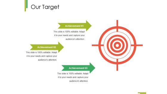 Our Target Ppt PowerPoint Presentation Infographics Format Ideas Our Target Ppt PowerPoint Presentation Infographics Format Ideas