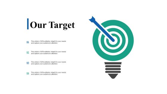 Our Target Ppt PowerPoint Presentation Layouts Mockup Our Target Ppt PowerPoint Presentation Layouts Mockup