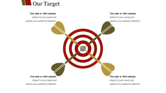 Our Target Ppt PowerPoint Presentation Pictures Layout