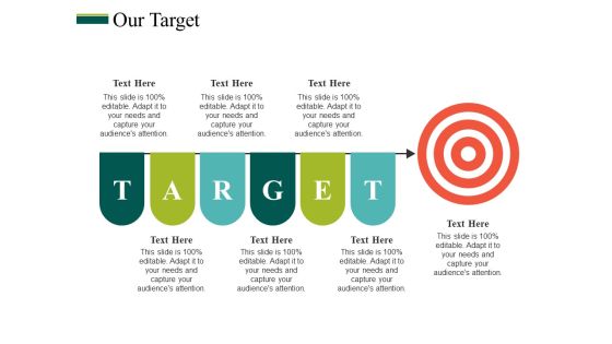 Our Target Ppt PowerPoint Presentation Pictures Objects Our Target Ppt PowerPoint Presentation Pictures Objects