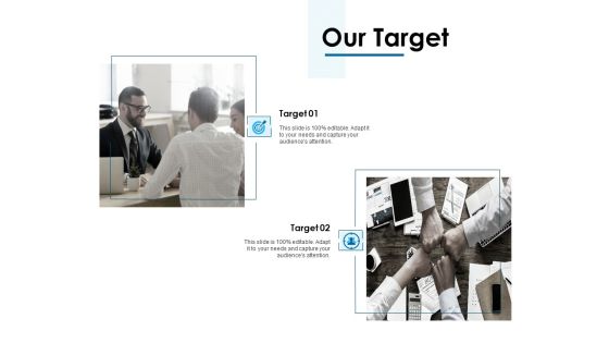 Our Target Ppt PowerPoint Presentation Portfolio Designs Download