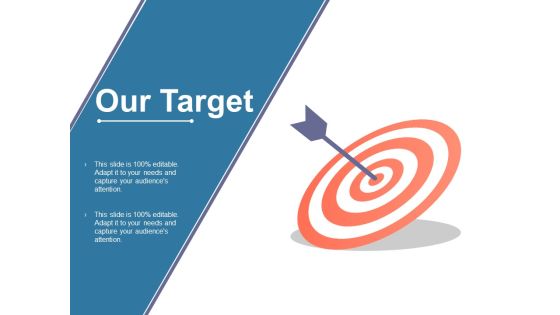 Our Target Ppt PowerPoint Presentation Styles Icons Our Target Ppt PowerPoint Presentation Styles Icons