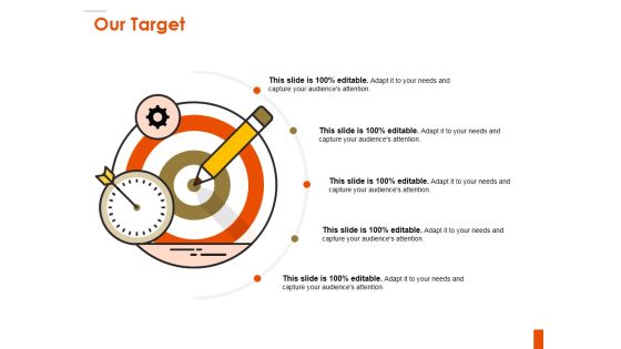 Our Target Ppt PowerPoint Presentation Styles Master Slide Our Target Ppt PowerPoint Presentation Styles Master Slide