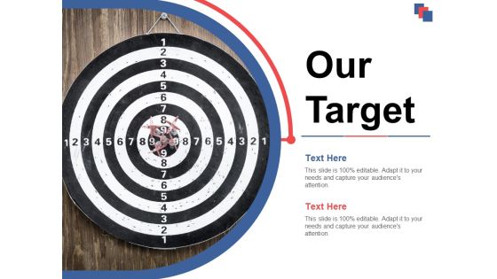Our Target Ppt PowerPoint Presentation Styles Template Our Target Ppt PowerPoint Presentation Styles Template