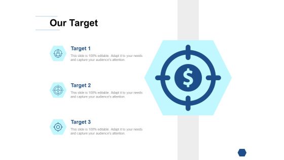 Our Target Success Goal Ppt PowerPoint Presentation Portfolio Rules Our Target Success Goal Ppt PowerPoint Presentation Portfolio Rules
