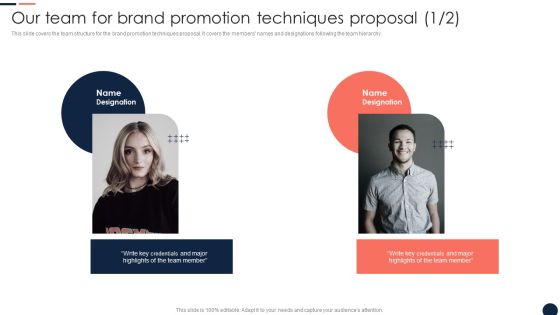 Our Team For Brand Promotion Techniques Proposal Ppt Infographics Inspiration PDF Our Team For Brand Promotion Techniques Proposal Ppt Infographics Inspiration PDF