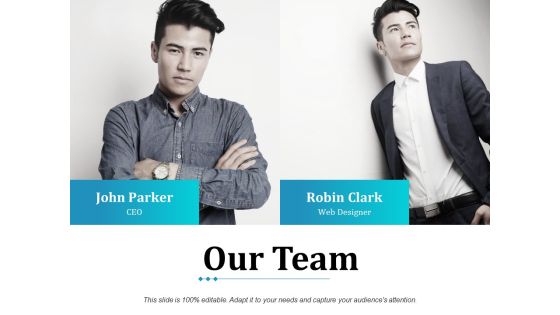 Our Team Ppt PowerPoint Presentation File Maker