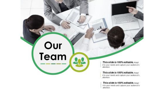 Our Team Ppt PowerPoint Presentation Icon Information Our Team Ppt PowerPoint Presentation Icon Information