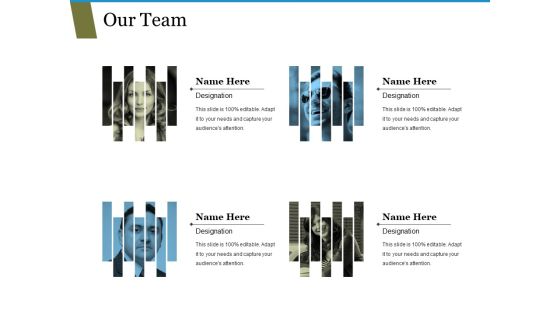 Our Team Ppt PowerPoint Presentation Ideas Icons Our Team Ppt PowerPoint Presentation Ideas Icons