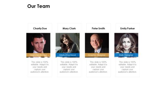 Our Team Ppt PowerPoint Presentation Pictures Graphics Template Our Team Ppt PowerPoint Presentation Pictures Graphics Template