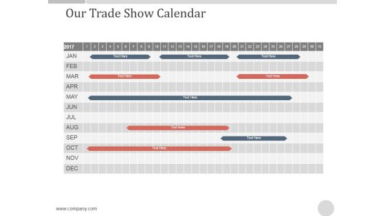 Our Trade Show Calendar Ppt PowerPoint Presentation Portfolio Our Trade Show Calendar Ppt PowerPoint Presentation Portfolio