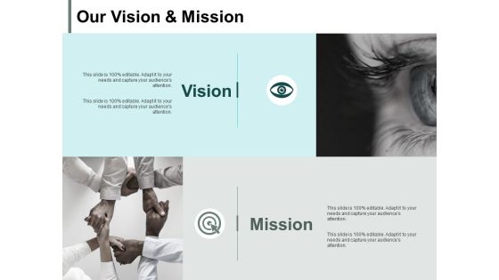 Our Vision And Mission Ppt PowerPoint Presentation Summary Inspiration Our Vision And Mission Ppt PowerPoint Presentation Summary Inspiration